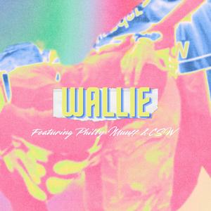 Wallie (feat. CSW & Muuff)