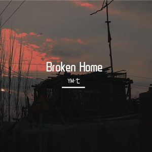 Broken Home