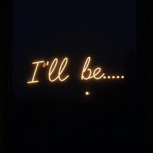 I'll be...