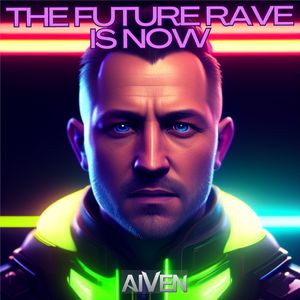 The Future Rave Is Now (Single Edit)