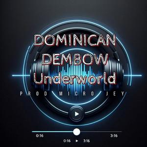 Doblala DOMINICAN DEMBOW UNDERWORLD