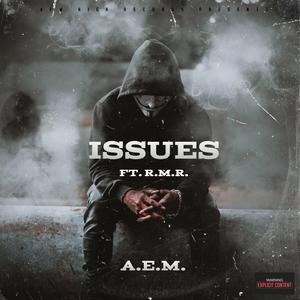 Issues (feat. R.M.R.)