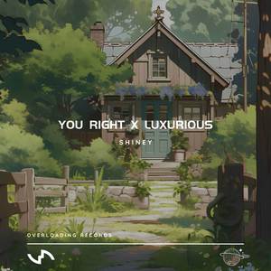 you right x luxurious