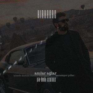 Anılar Ağlar