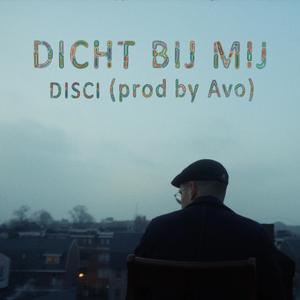 Dicht Bij Mij