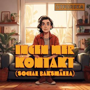 Ingen mer kontakt (social baksmälla)