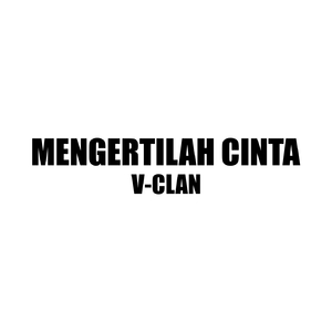 Mengertilah Cinta