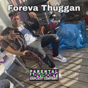 Foreva Thuggan