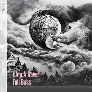 I Am a Raver Full Bass (Dj)