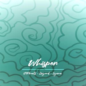 Whisper (feat. Lxgend & Lyana_Zavenir)