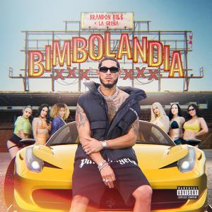 Bimbolandia (feat. La Greña)