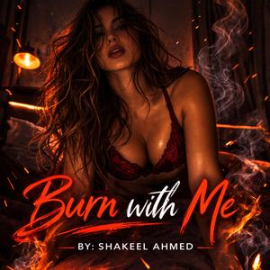 Burn With Me