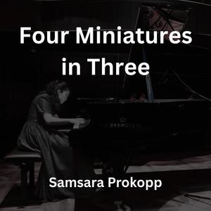 Four Miniatures in Three, I. (feat. Stephanie Qiao)