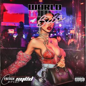 World Class Bitch (Extended)
