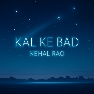 Kal Ke Bad