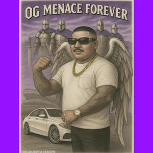 OG MENACE FOREVER