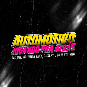 Automotivo Jogando pra Atrás
