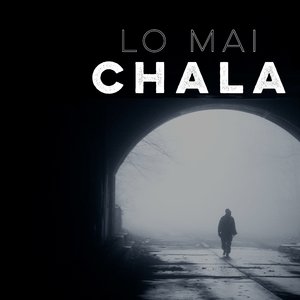 Lo Mai Chala
