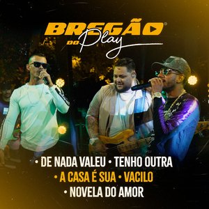 De Nada Valeu / Tenho Outra / A Casa É Sua / Vacilo / Novela do Amor