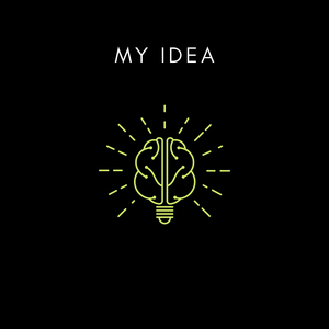 My idea