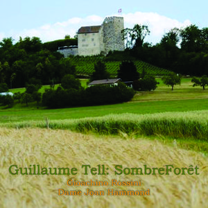 Guillaume Tell:Sombre Forêt