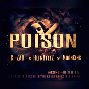 Poison (feat. MoonKing & Kz)