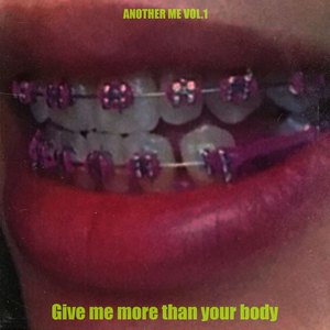 Give me more than your body