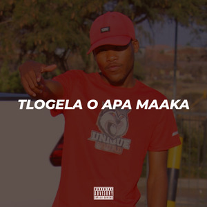 Tlogela O Apa Maaka