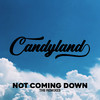 Candyland - Not Coming Down (Boney Remix)