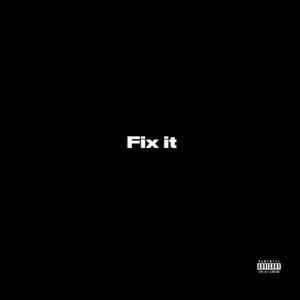 Fix it (feat. Arjay x)