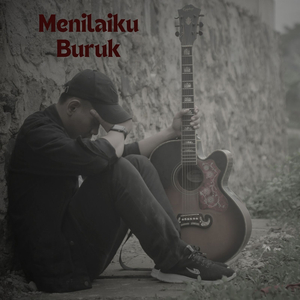 Menilaiku Buruk