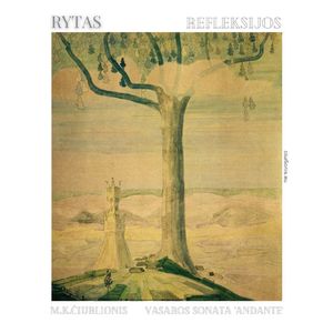 Refleksijos: M. K. Čiurlionis. Sonata IV "Vasaros Sonata": II. Andante