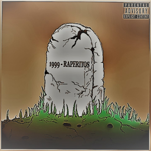 1999 - Raperitos (2022 Remasterizado)