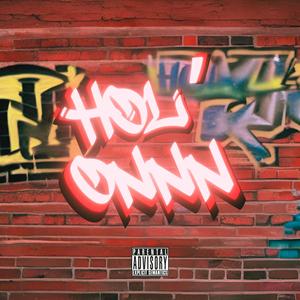 Hol Onnn (feat. NY, Jo$mulla, Vonde & Tez)