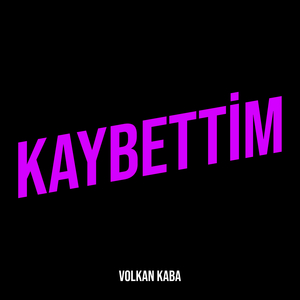 Kaybettim