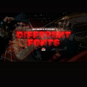 Different Fonts (feat. Ty Stacks)