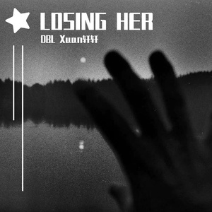 LOSING HER