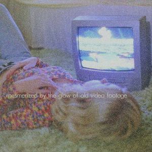 Mesmerized by the glow of old video footage