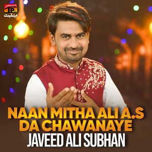 Naan Mitha Ali A.S Da Chawanaye