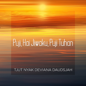 Puji, Hai Jiwaku, Puji Tuhan