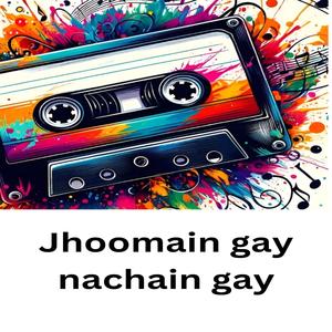 Jhoomain gay nachain gay (feat. Zeeshan Shahzad)