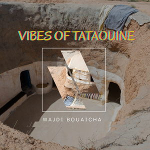 Vibes of Tataouine