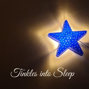 Tinkles into Sleep