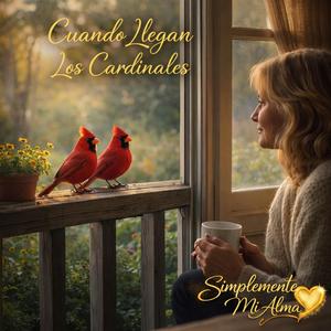 Cuando Llegan los Cardinales