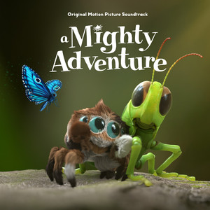 回到属于我们的地方（《小虫虫大冒险》电影原声带）