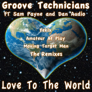 Love To The World (Moving Target Man Remix)