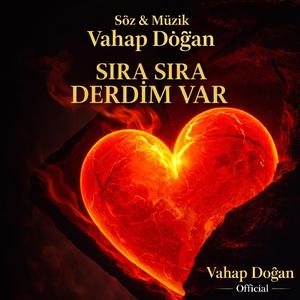 Sıra Sıra Derdim Var