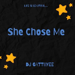 She Chose Me