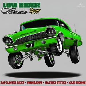 Low Rider Bounce (feat. No1zShadow, Matrikz Stylez & ManiOdinson) (Remix)