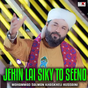 Jehin Lai Siky To Seeno
